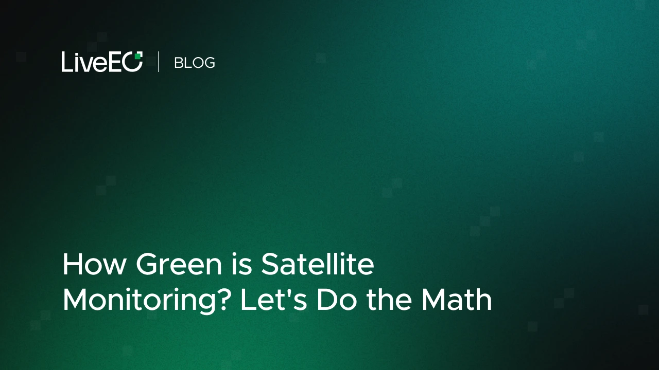 How green is Satellite Monitoring? Let's do the Math