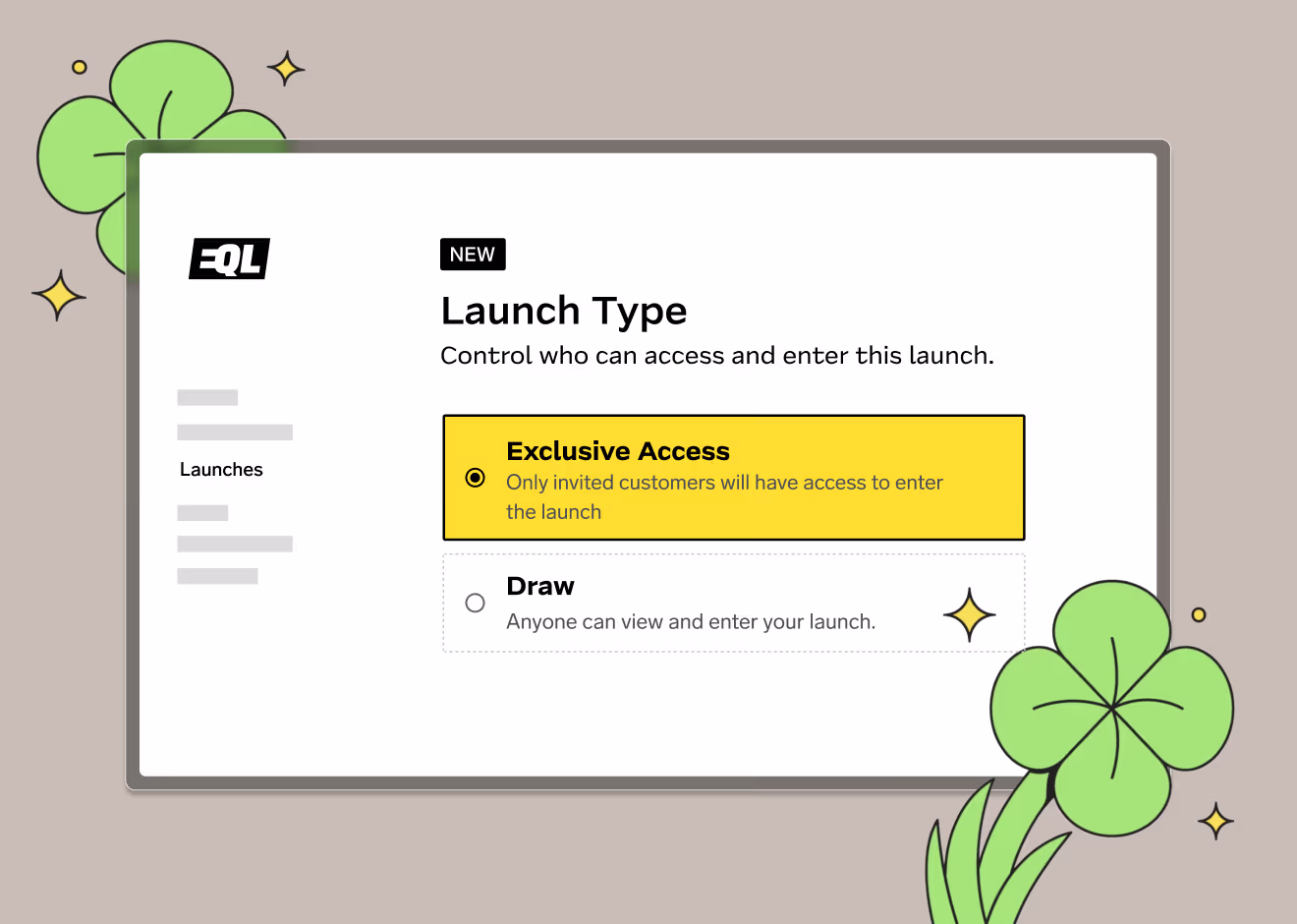 EQL interface showing launch type options with exclusive access selected and draw option available.