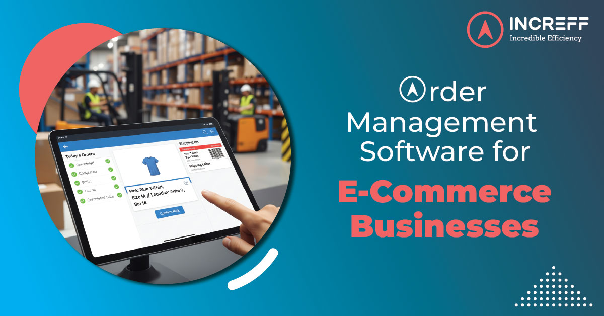 Order Management Software for E-commerce Businesses