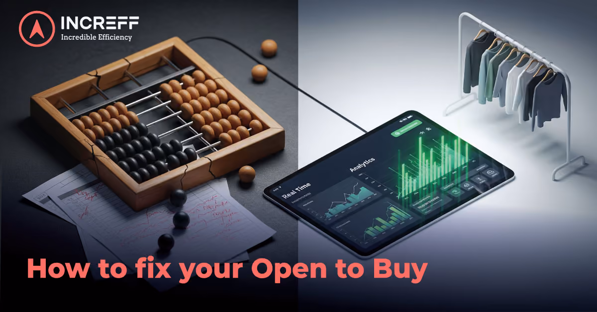 Open-to-Buy Is Broken Without Real-Time Sell-Through Data: Here's How to Fix It