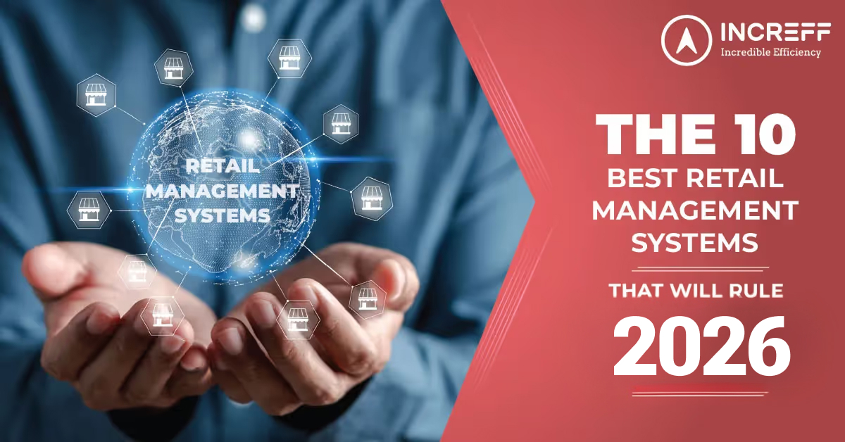 Top 10 Retail Management Systems to Explore in 2026