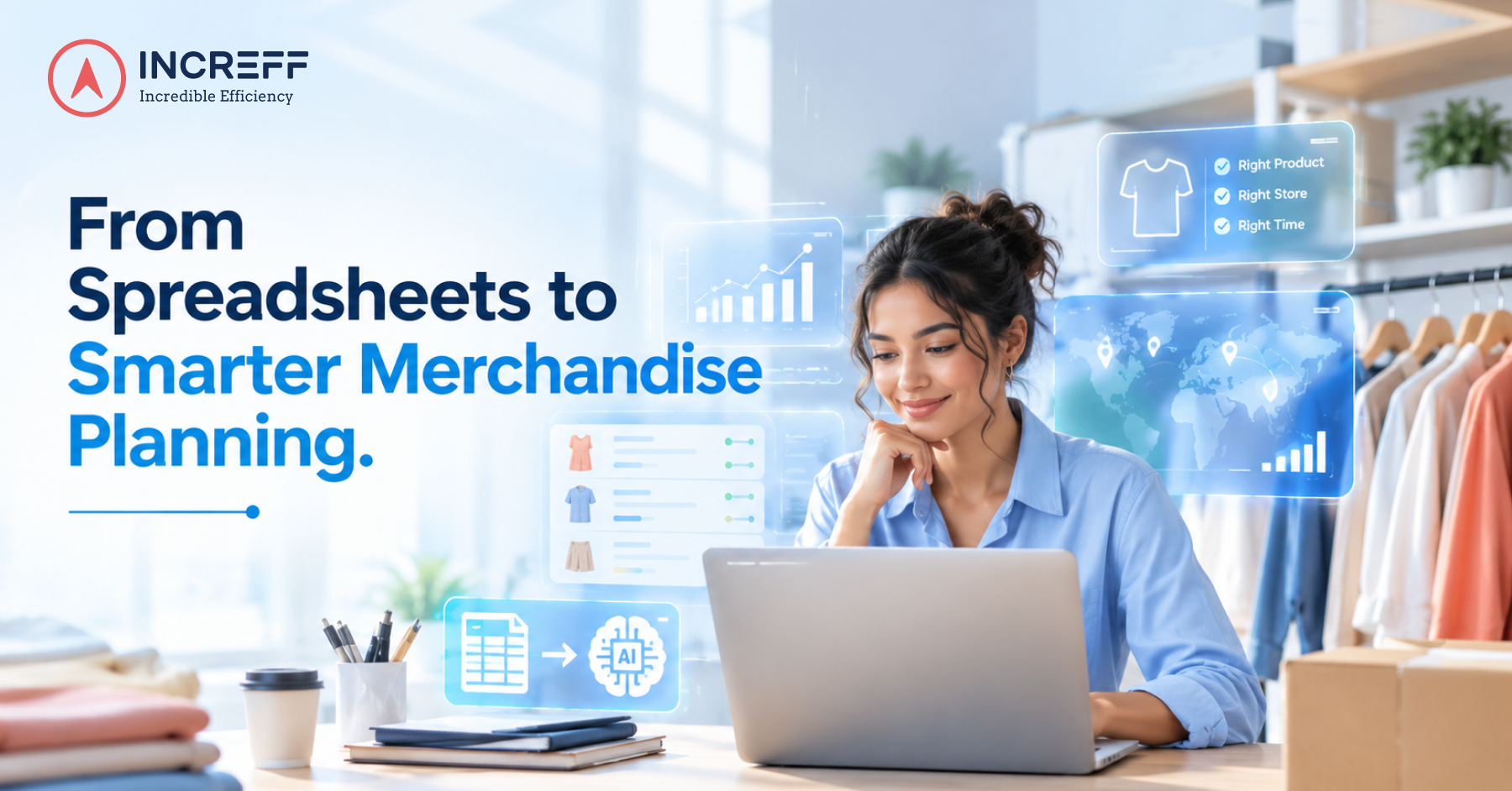 From Spreadsheets to Smart Planning: Why Fashion Retail Must Upgrade to Modern Merchandise Planning in 2026