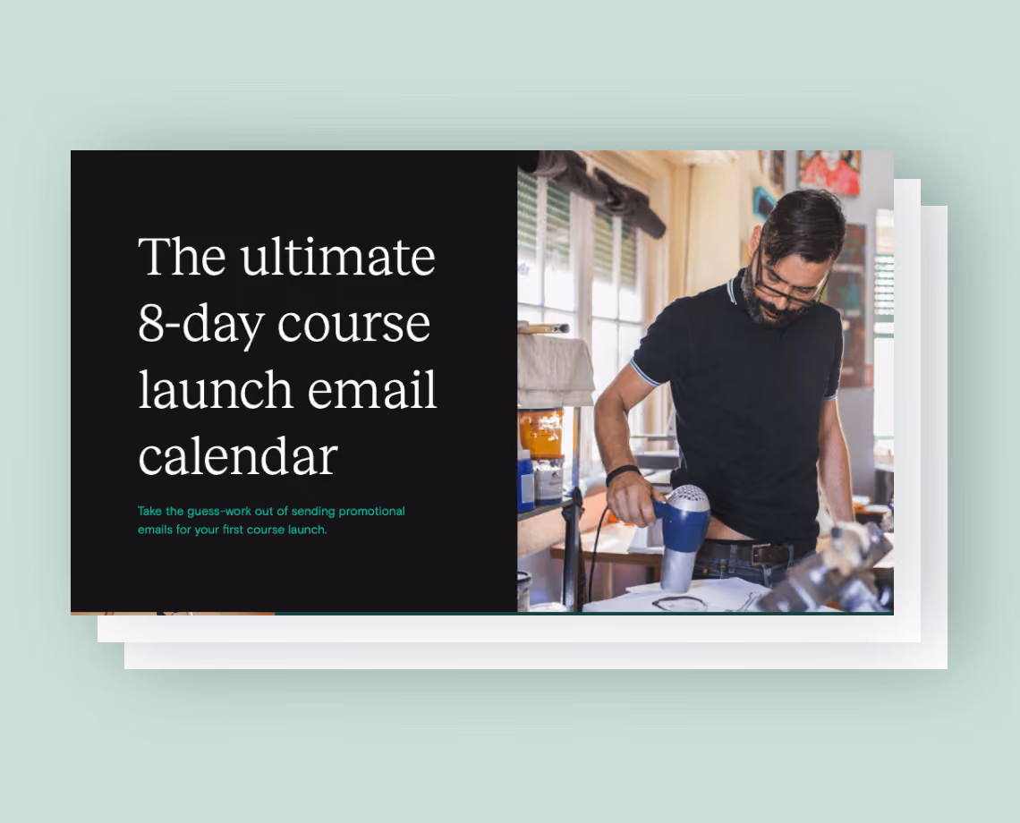 Promo image for an 8-day course launch email calendar with a man using a hairdryer on paper.
