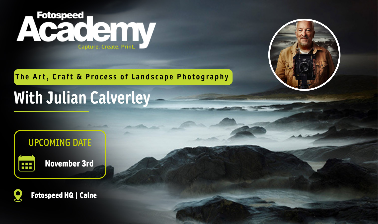 Fotospeed Academy: The Art, Craft & Process of Landscape Photography with Julian Calverley 