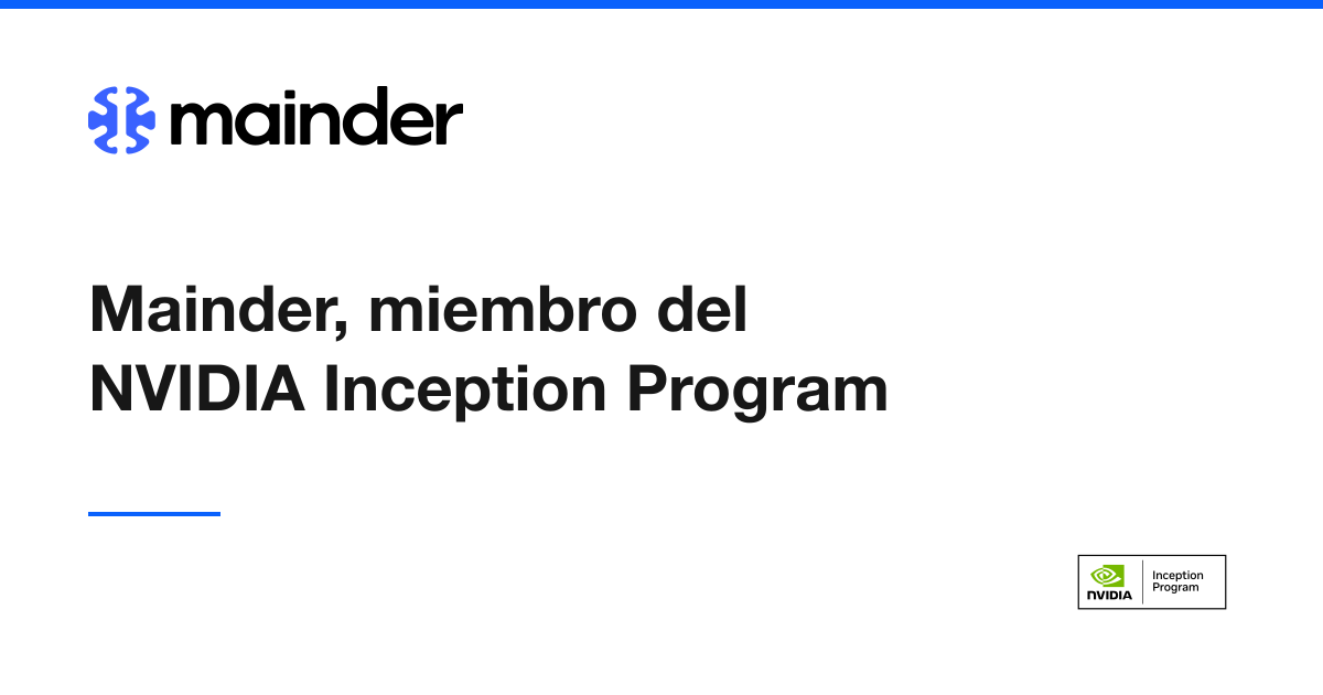Mainder, miembro del NVIDIA Inception Program