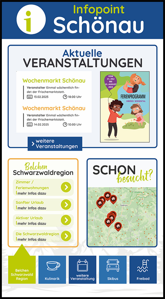 Infopoint Schönau mit aktuellen Veranstaltungen, darunter Wochenmarkttermine und Ferienprogramm, Informationen zur Belchen Schwarzwaldregion mit Angeboten sowie Karte mit markierten Orten.