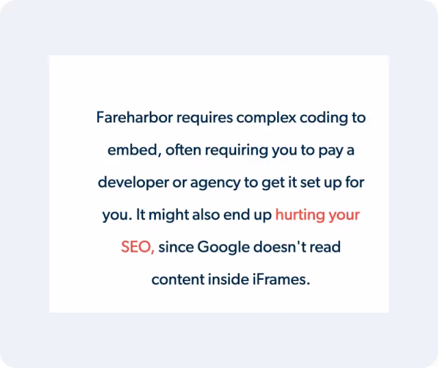 Text explaining that Fareharbor requires complex coding to embed, often needing a developer, which may hurt SEO because Google doesn't read content inside iFrames.