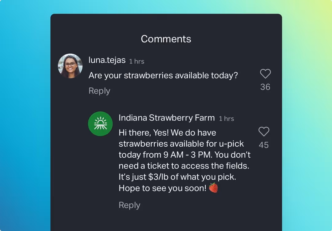 Social media comments showing a user asking if strawberries are available and a farm replying that strawberries are available for u-pick today from 9 AM to 3 PM at $3 per pound without needing a ticket.