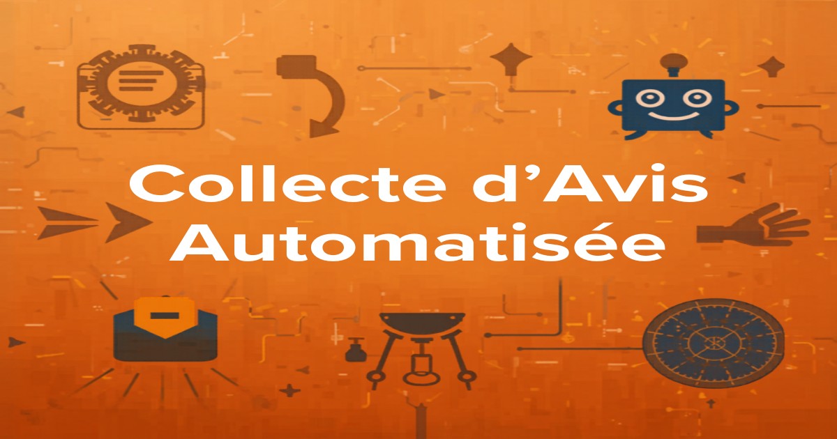 Collecte d'Avis Google Automatisée : Au-delà de la Roue Cadeau