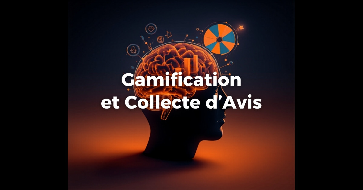 Gamification et Collecte d'Avis : Psychologie et Résultats Mesurables