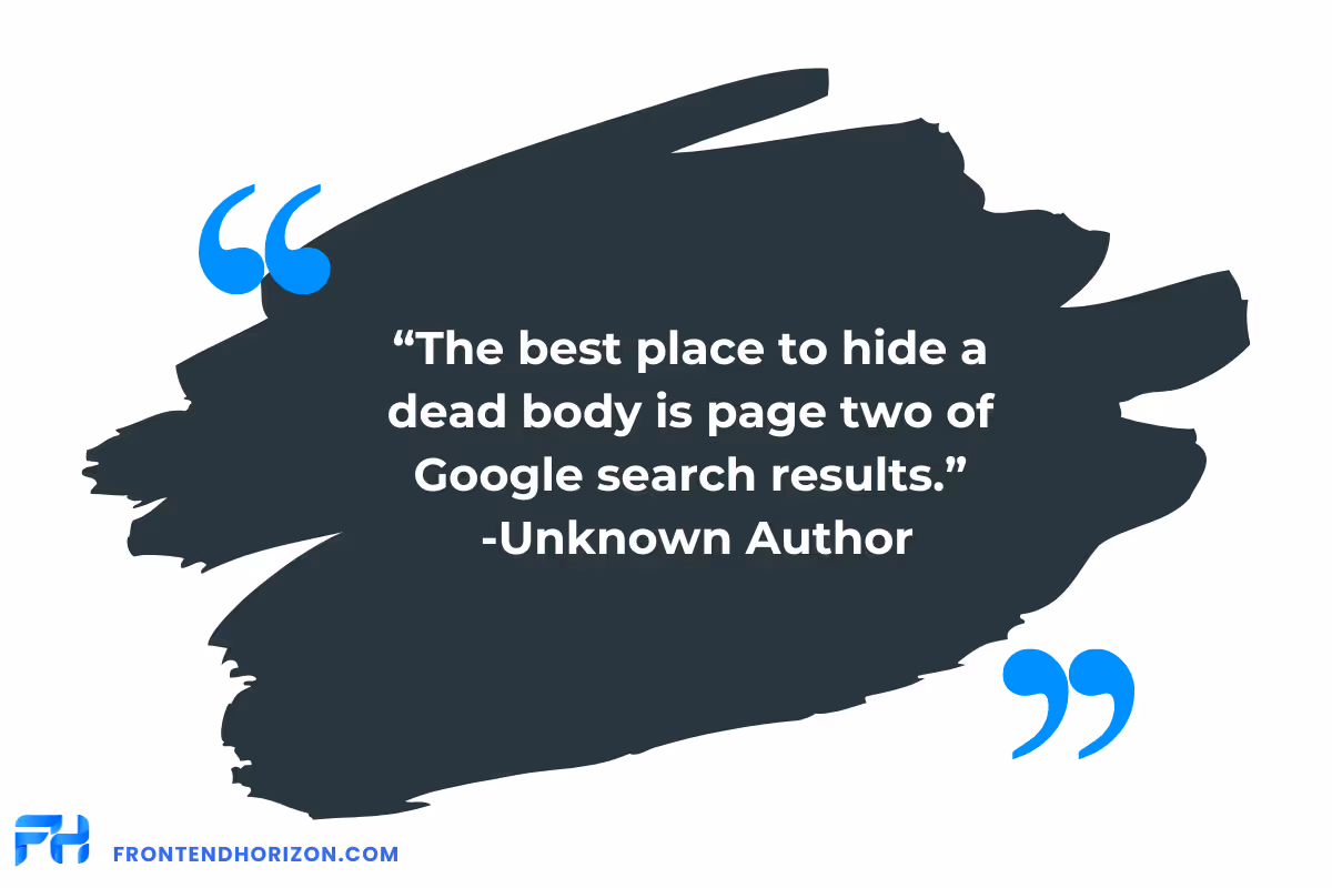 Quote, thebest place to hide a dead body is page two of google search results