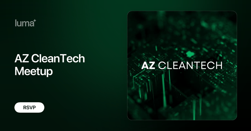 AZ CleanTech Meetup