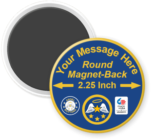 Your Message Here Round Magnet-Back 2.25 inch customizable button.