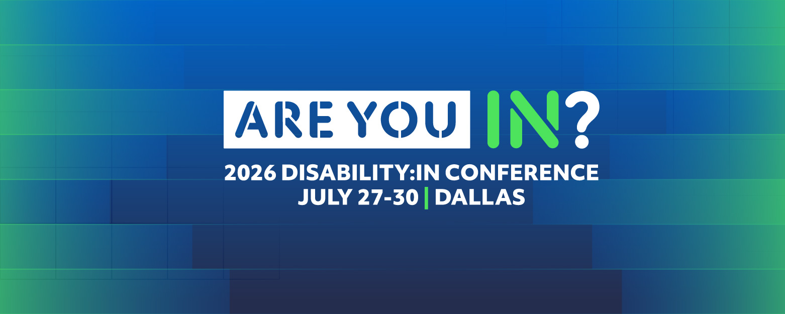 Are You IN? 2026 Disability:IN Conference, July 27-30, Dallas. Horizontal bar graph pattern background.