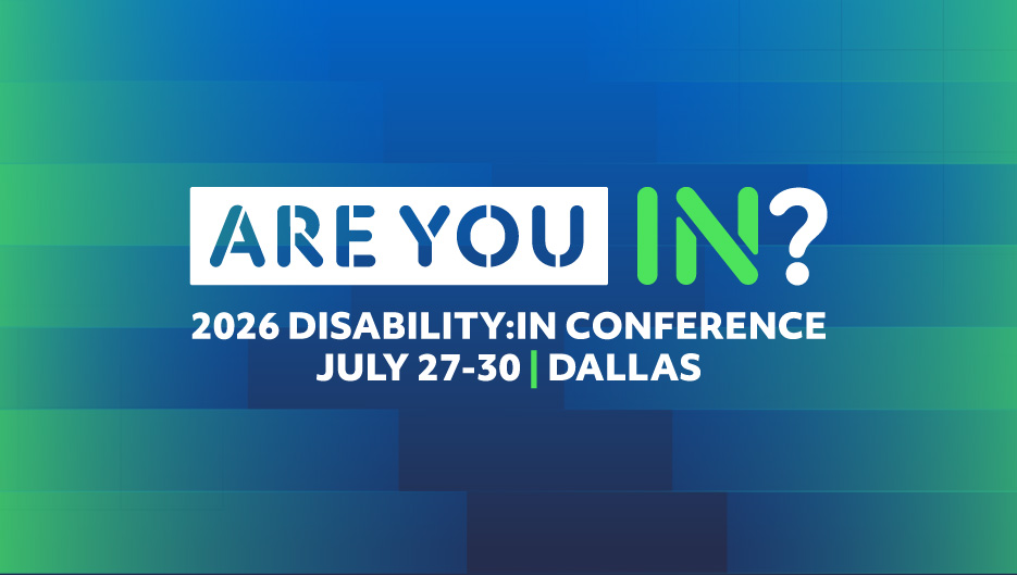 Are You IN? 2026 Disability:IN Conference, July 27-30, Dallas. Horizontal bar graph pattern background.