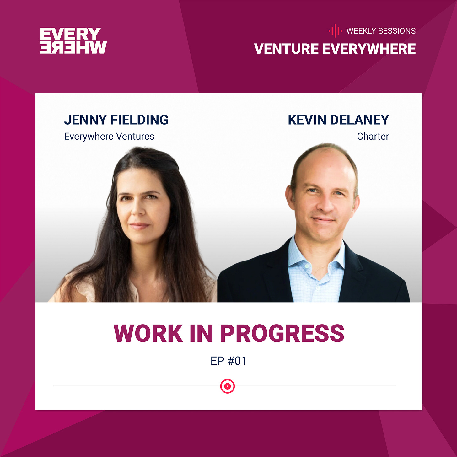 Venture Everywhere Podcast: Kevin Delaney with Jenny Fielding