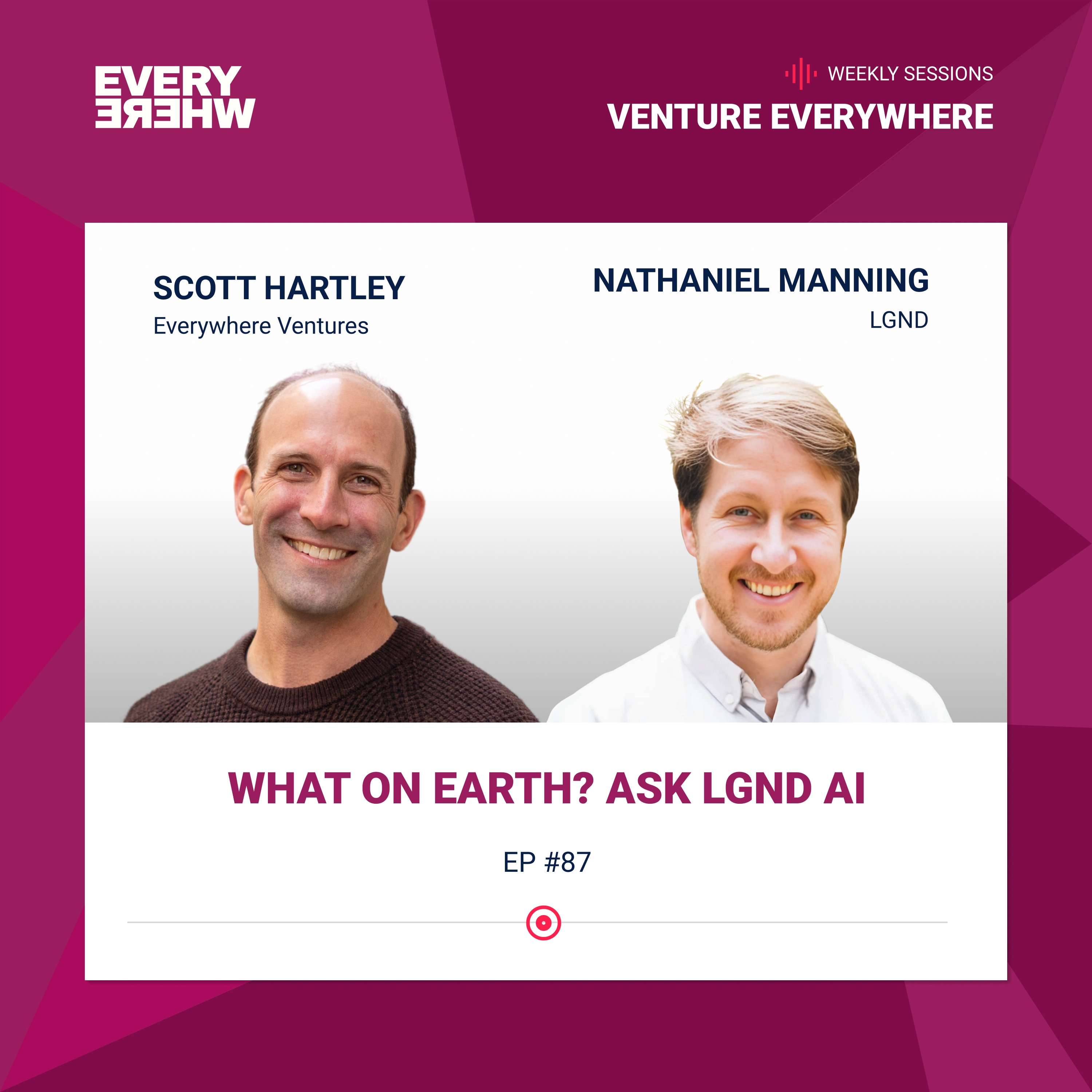 Venture Everywhere Podcast: Nathaniel Manning with Scott Hartley