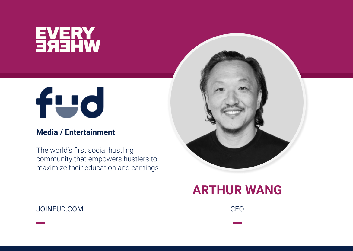 Founders Everywhere: Arthur Wang