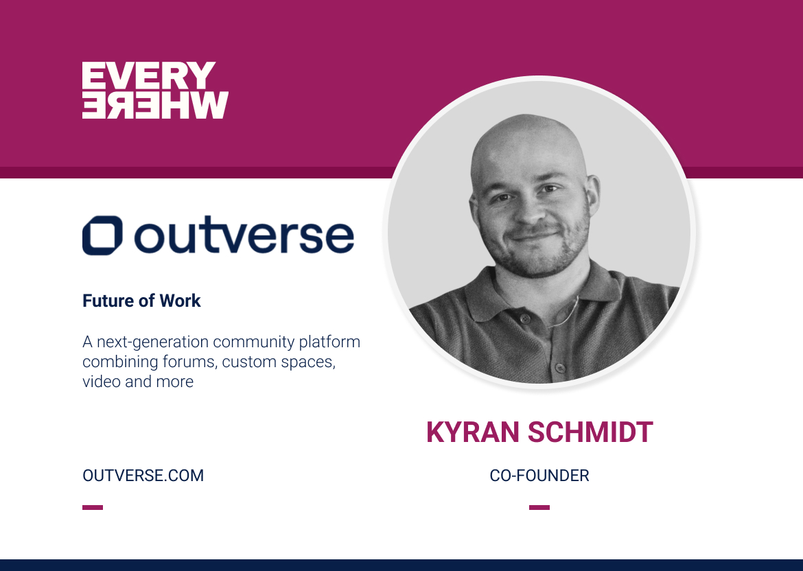 Founders Everywhere: Kyran Schmidt