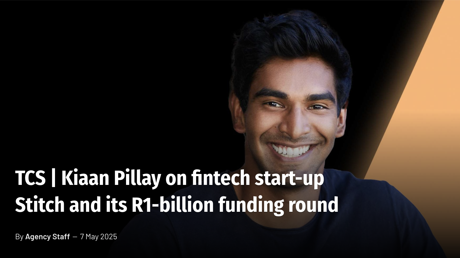Stitch CEO Kiaan Pillay on Raising $55M, Competing with Giants, and Why South Africa Still Comes First