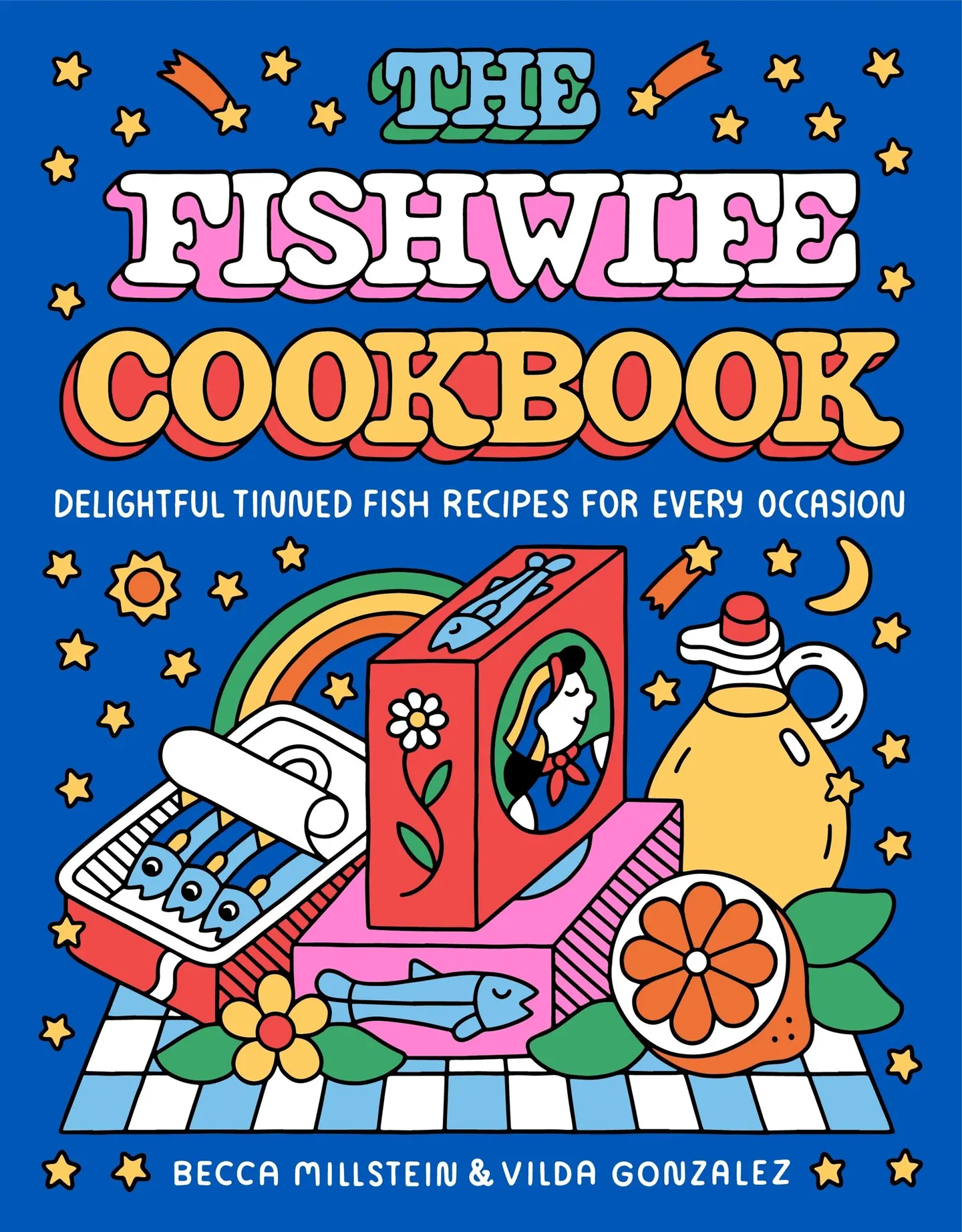 The Fishwife Cookbook: Bringing Tinned Fish and Whimsical Designs to Every Table