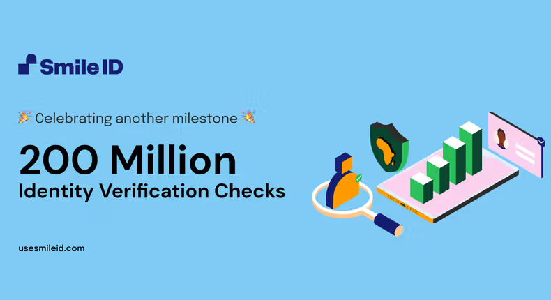 200 Million and Counting: Smile ID Doubles Growth in Less Than a Year