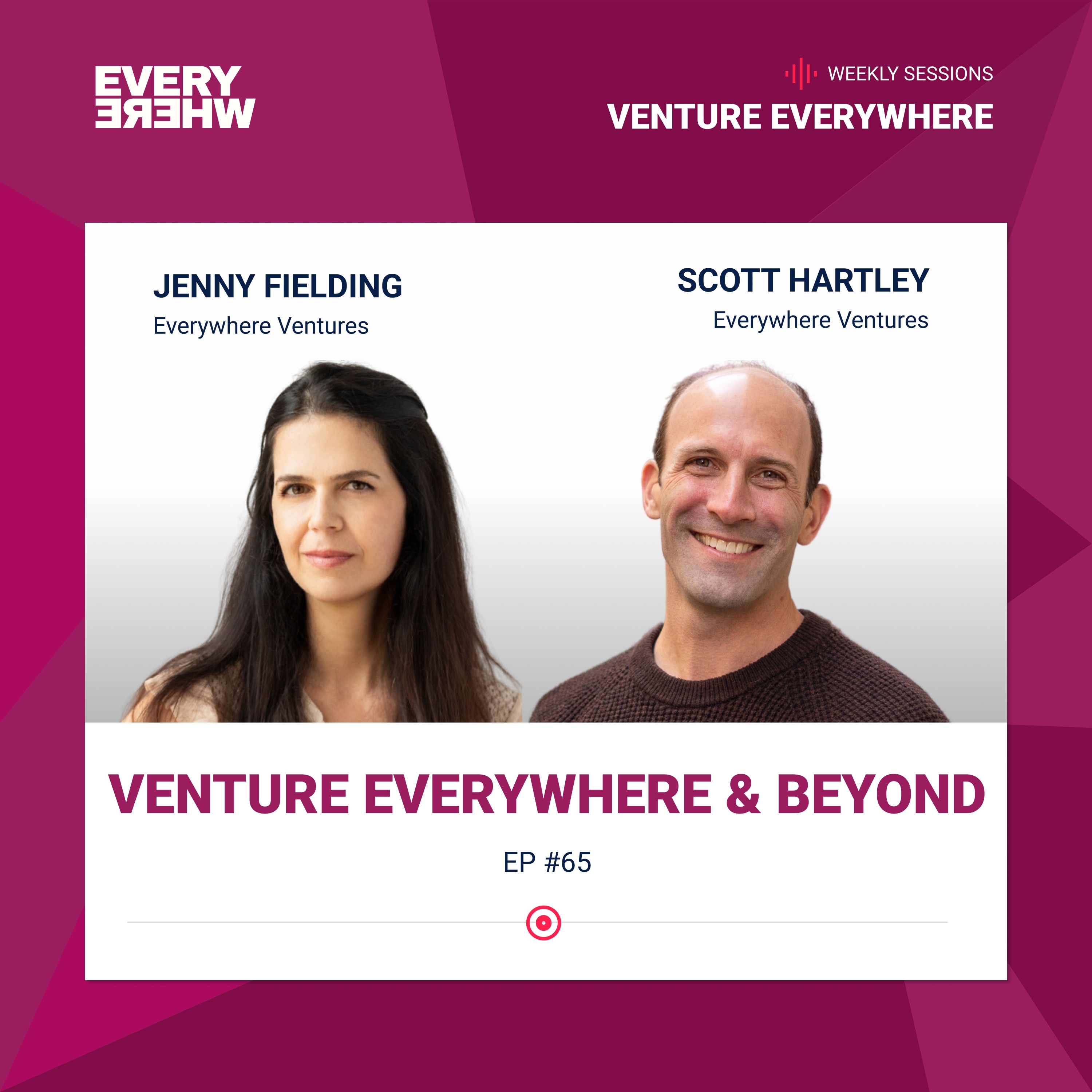 Venture Everywhere Podcast: Jenny Fielding and Scott Hartley