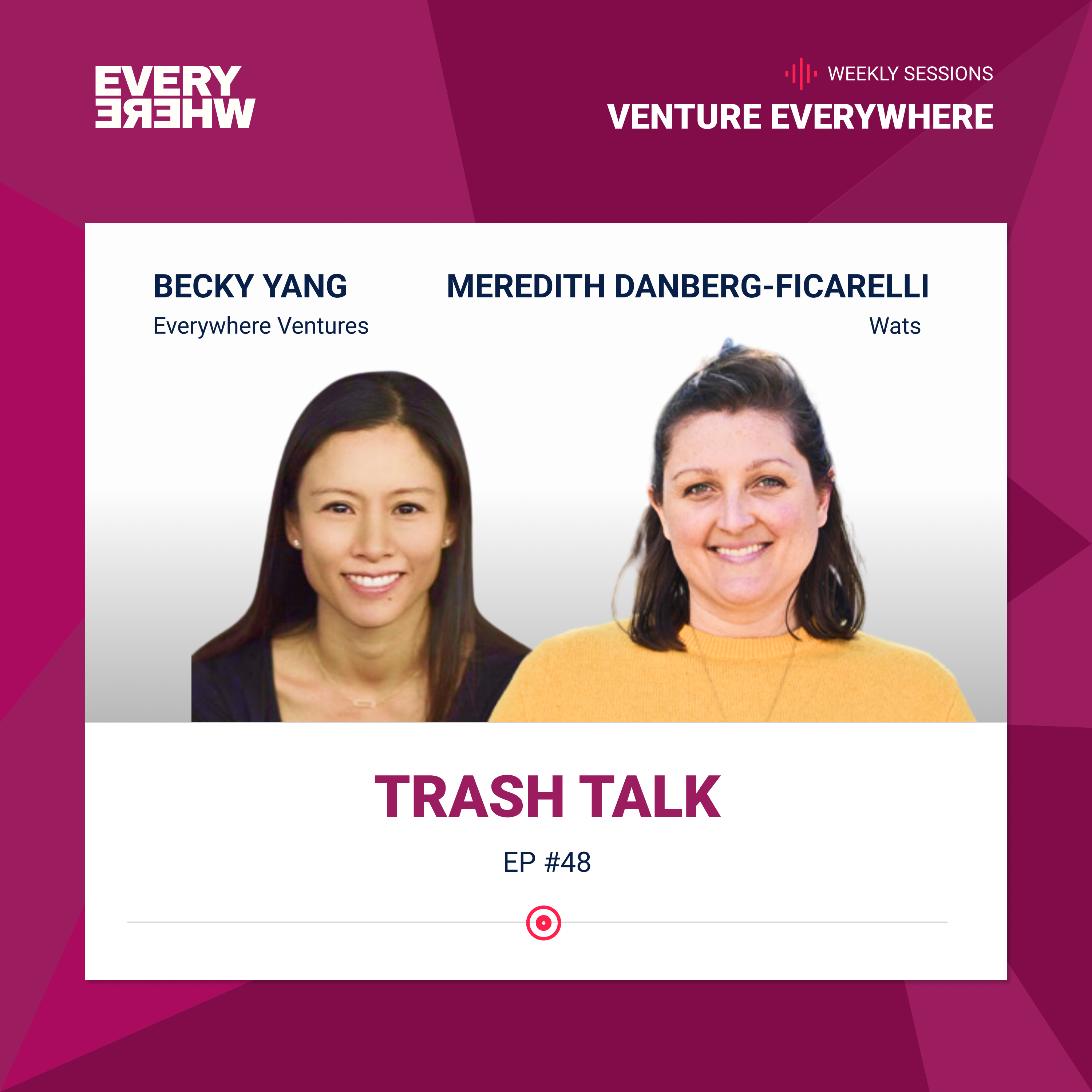 Trash Talk: Meredith Danberg-Ficarelli with Becky Yang
