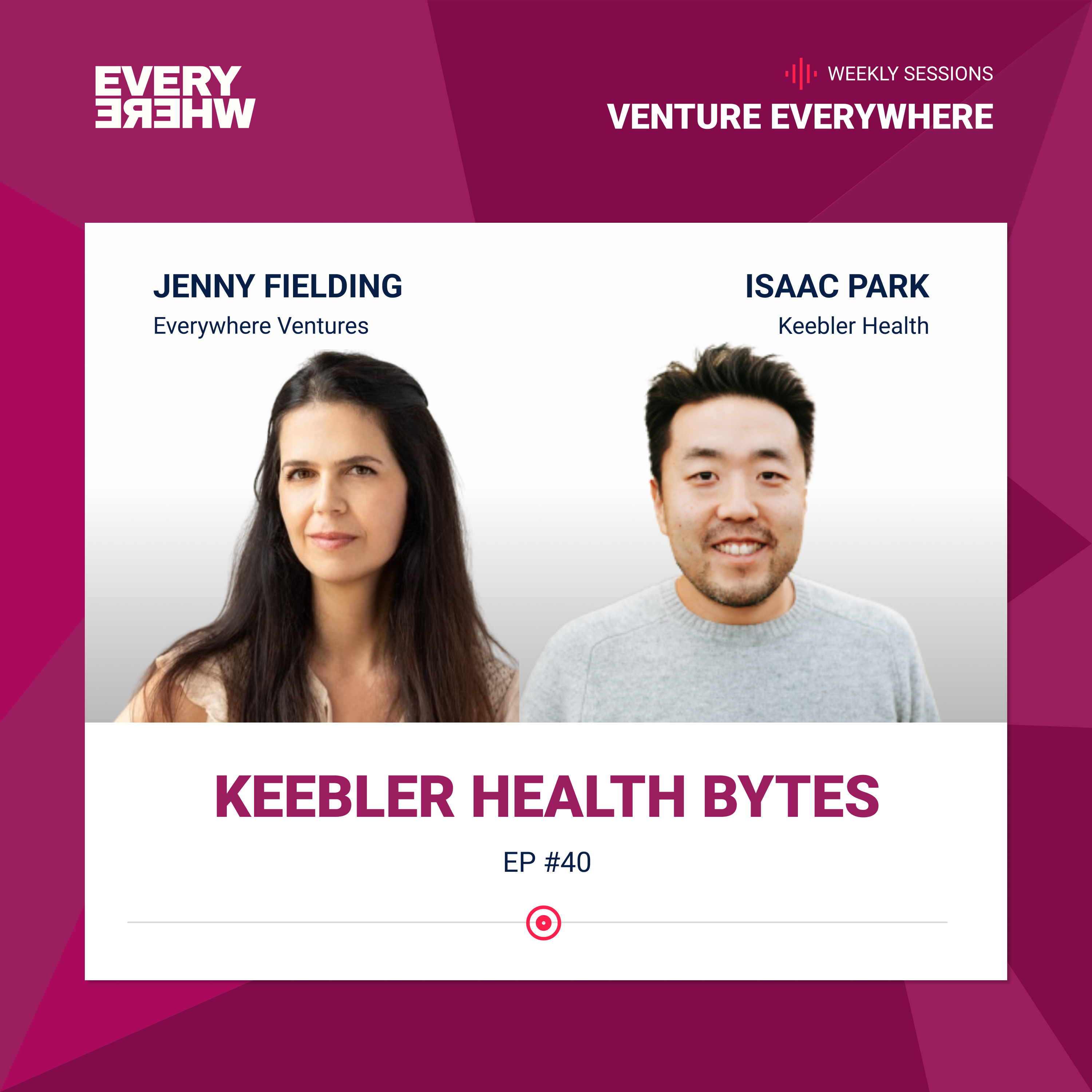 Venture Everywhere Podcast: Isaac Park with Jenny Fielding
