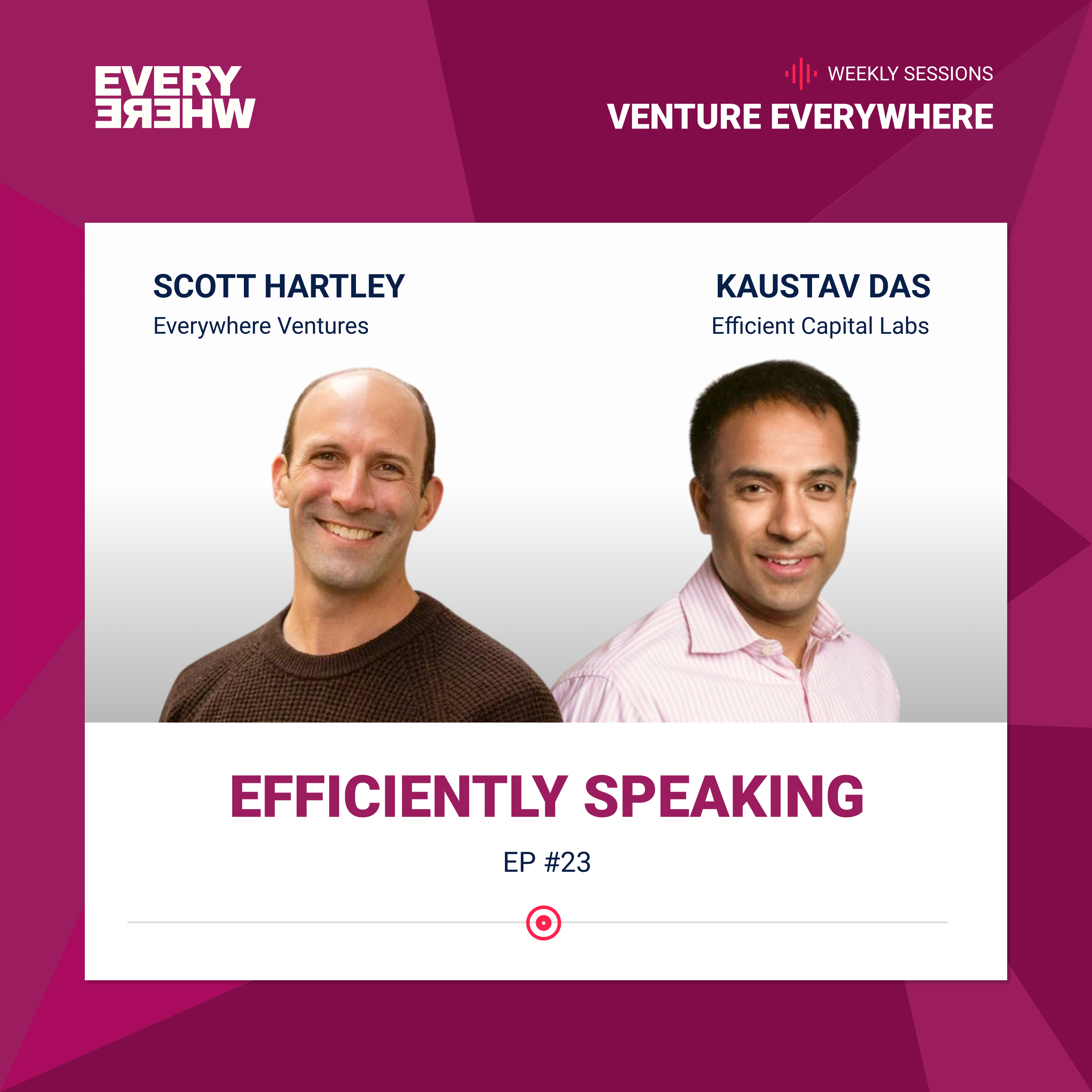 Venture Everywhere Podcast: Kaustav Das with Scott Hartley