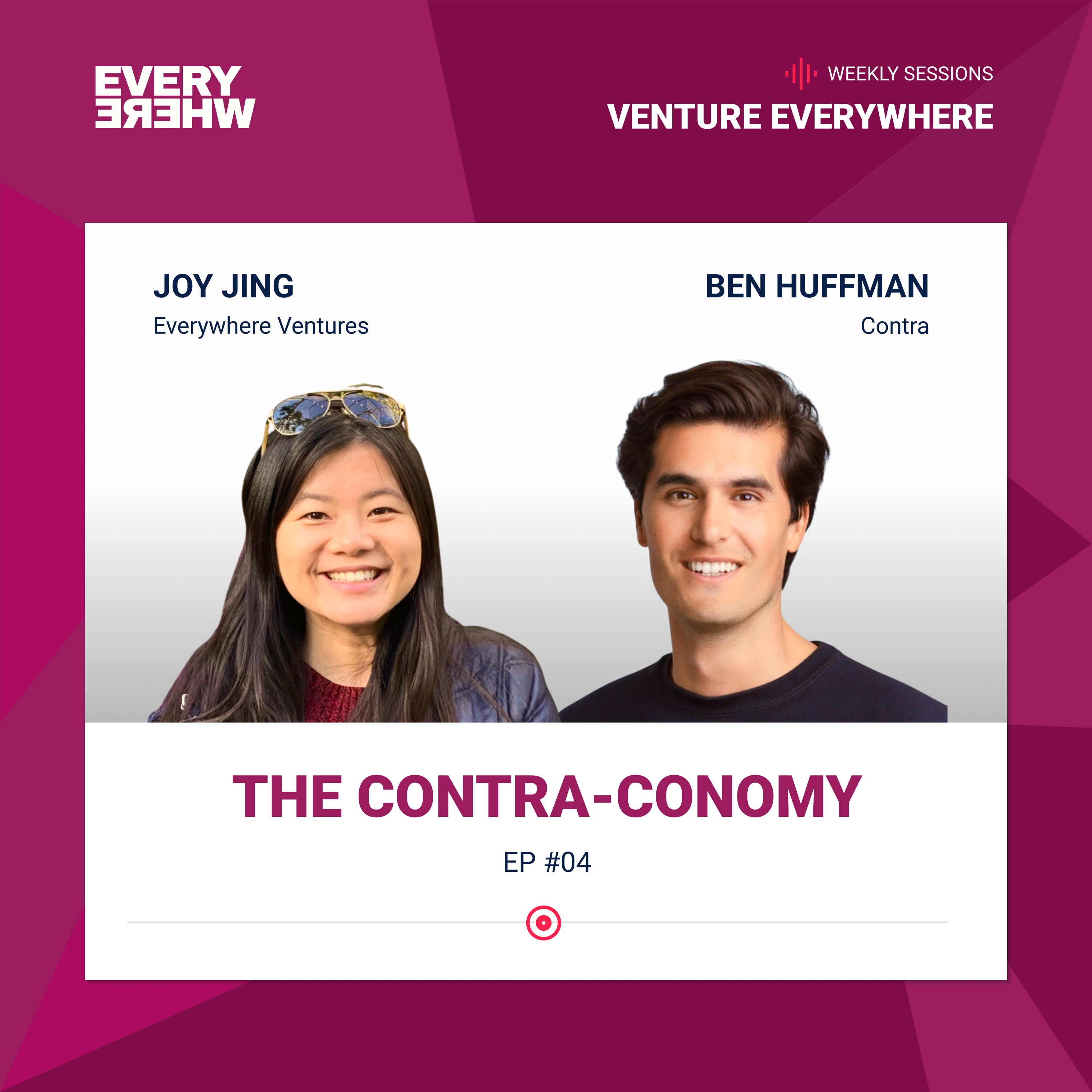 Venture Everywhere Podcast: Ben Huffman with Joy Jing