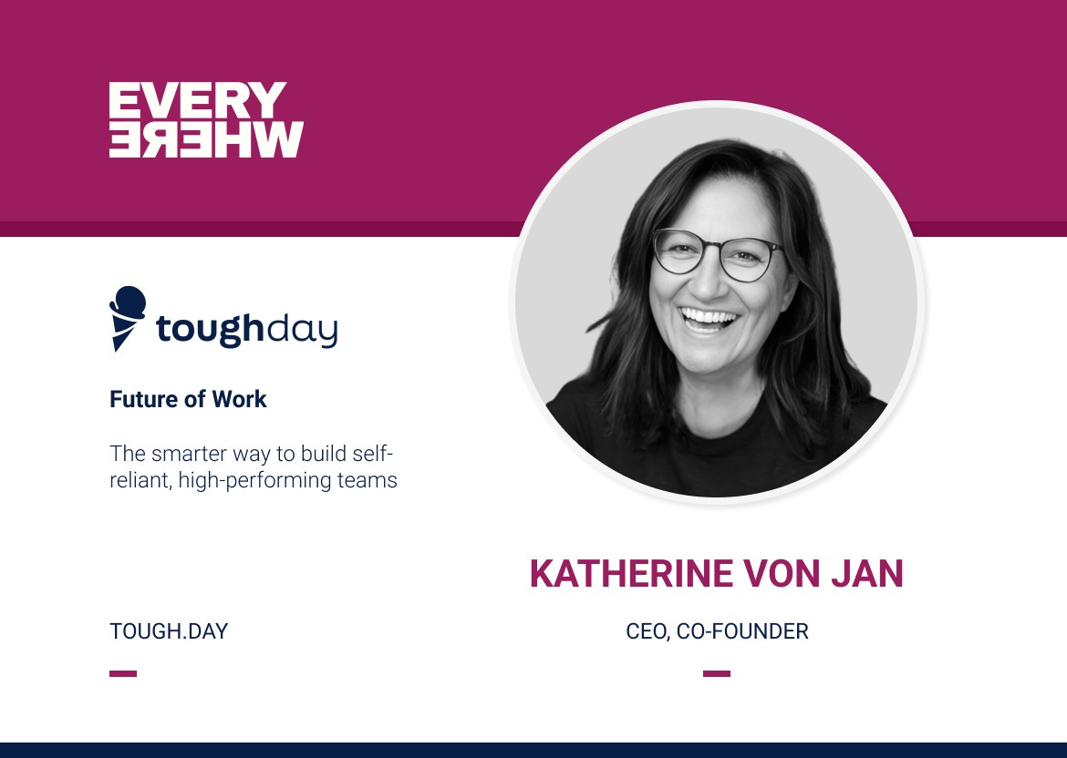 Founders Everywhere: Katherine von Jan