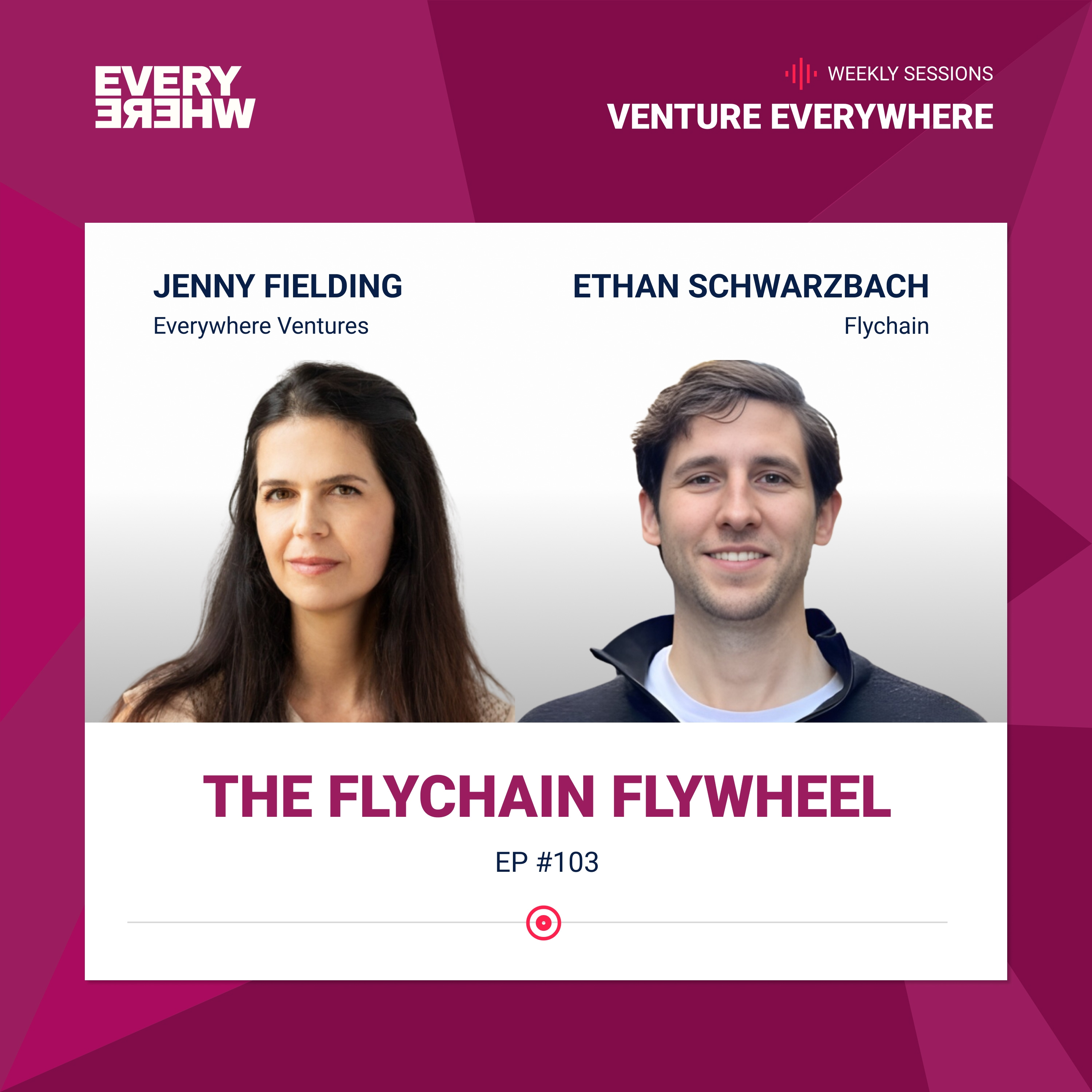 The Flychain Flywheel: Ethan Schwarzbach with Jenny Fielding