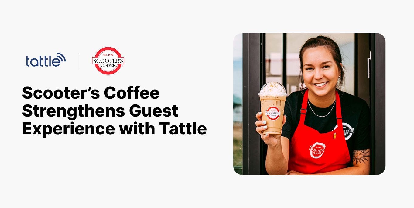 Tattle Partners with Scooter’s Coffee to Elevate Guest Experience