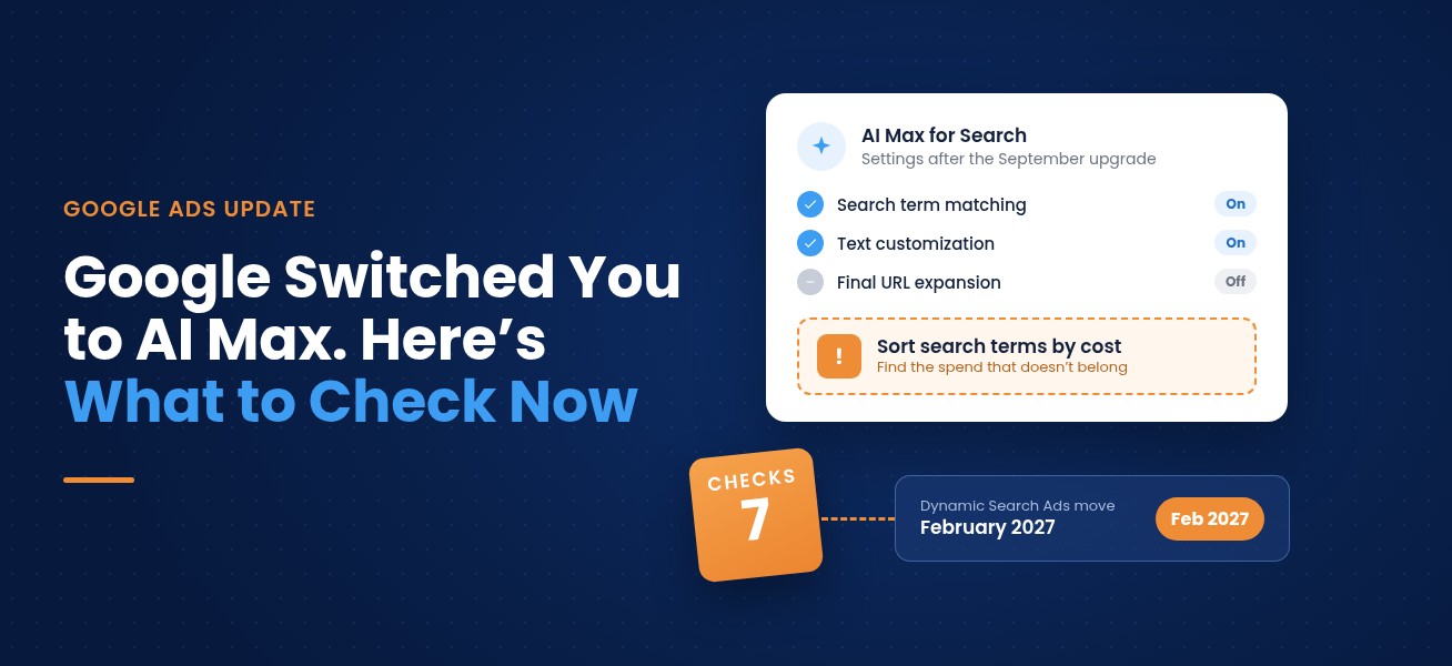 Google Ads AI Max auto-upgrade audit checklist