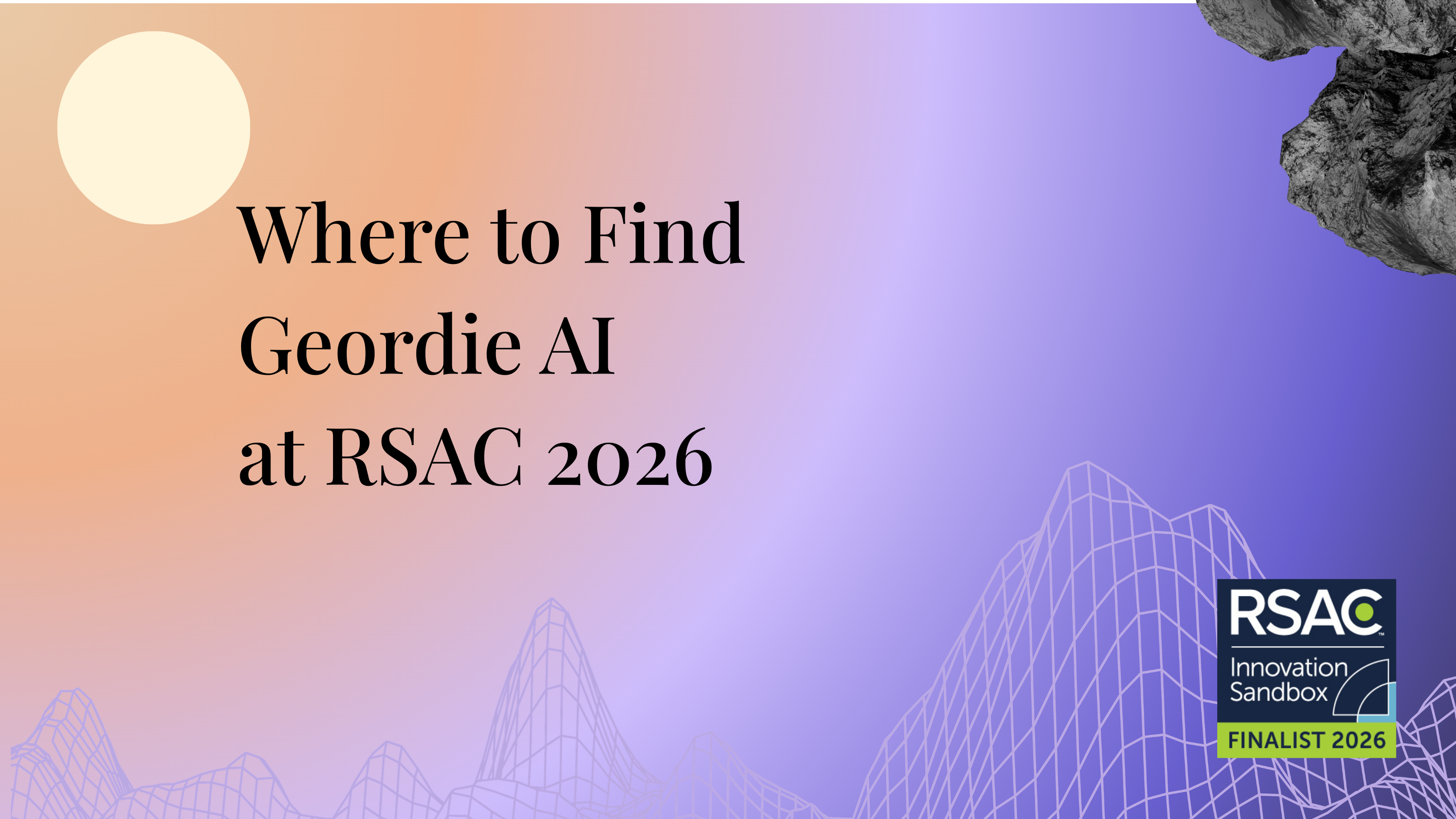 Where to Find Geordie AI at RSAC 2026