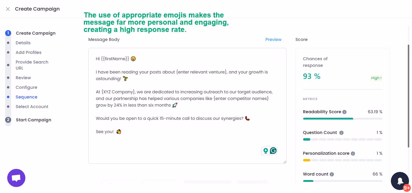 Craft a hyper-personalized message to engage your prospect (see how using emojis drastically improves your chances for a response?)