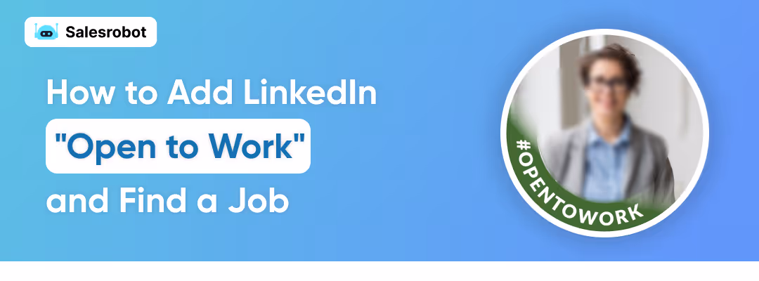 LinkedIn Open to Work status: What is it and why you should care
