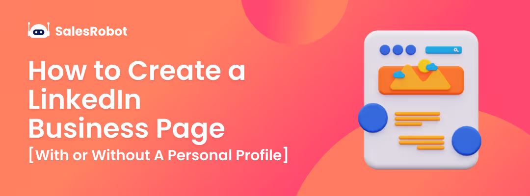 How to Create a LinkedIn Business Page[With or Without A Personal Profile]