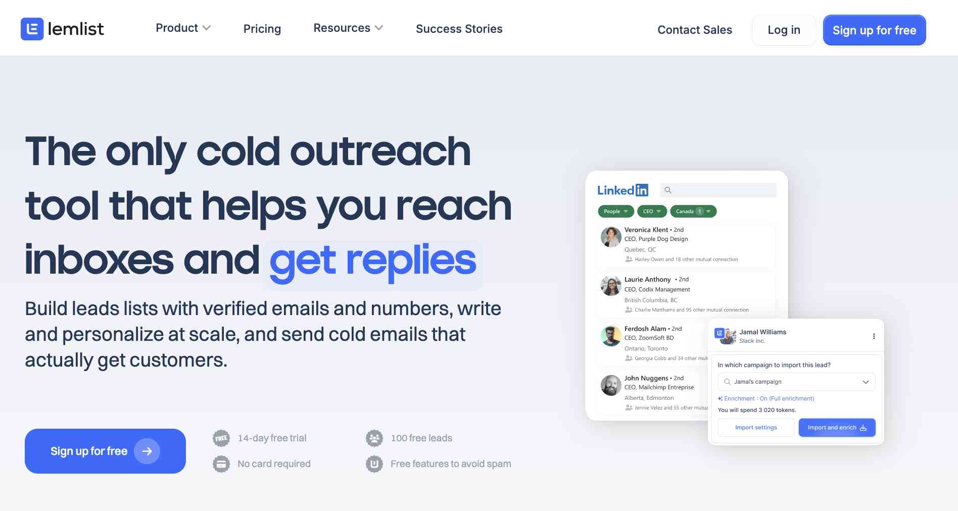 Lemlist's cold outreach tool helps you reach inboxes and get replies.