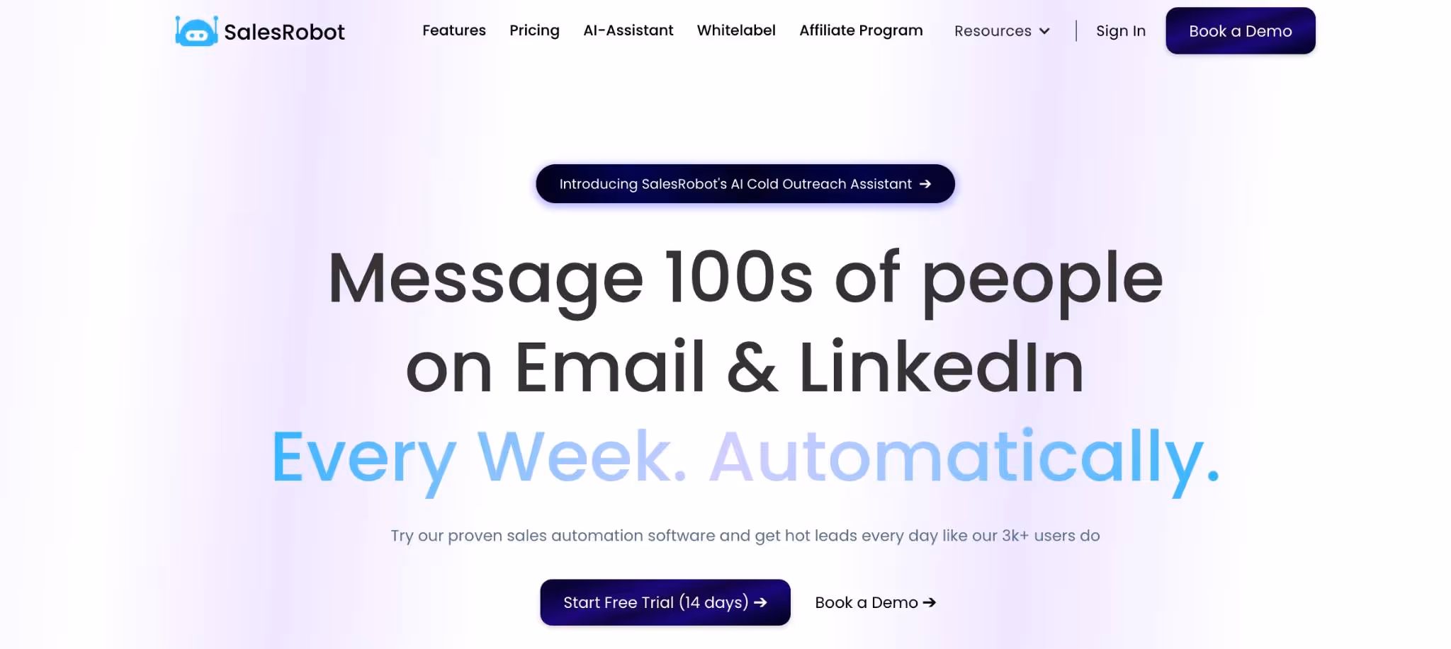 SalesRobot helps you message 100s of people on email and LinkedIn every week automatically.