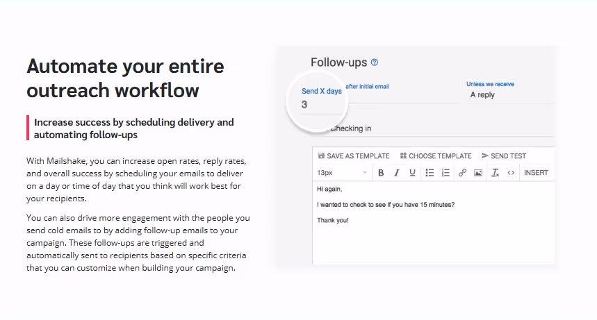 Automate outreach workflow by scheduling emails to increase success.