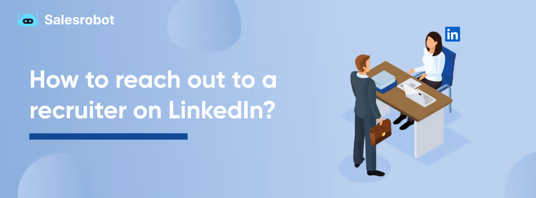 How to reach out to a recruiter on LinkedIn?