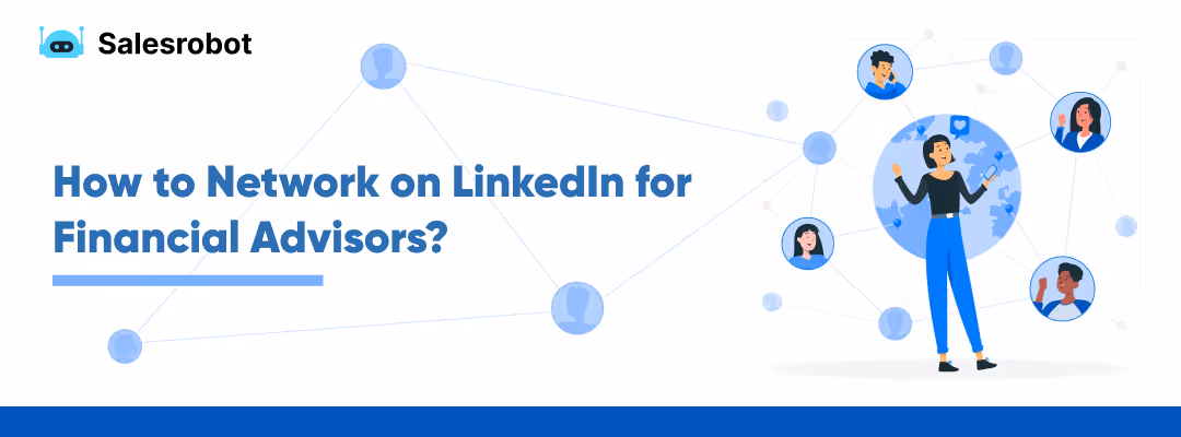 How to Network on LinkedIn for Financial Advisors?