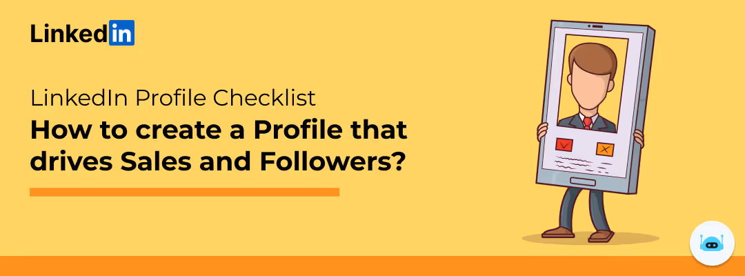 LinkedIn Profile Checklist - How to Create a Profile That Drives Sales and Followers