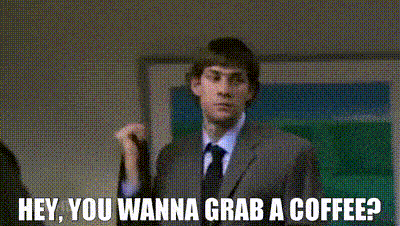 character from the sitcom "The Office" asking "Hey, you wanna grab a coffee while gesturing with his thumb