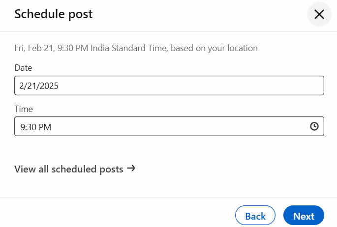 A screenshot of a "Schedule post" window with date and time fields set for February 21, 2025, at 9:30 PM, and "Back" and "Next" buttons at the bottom