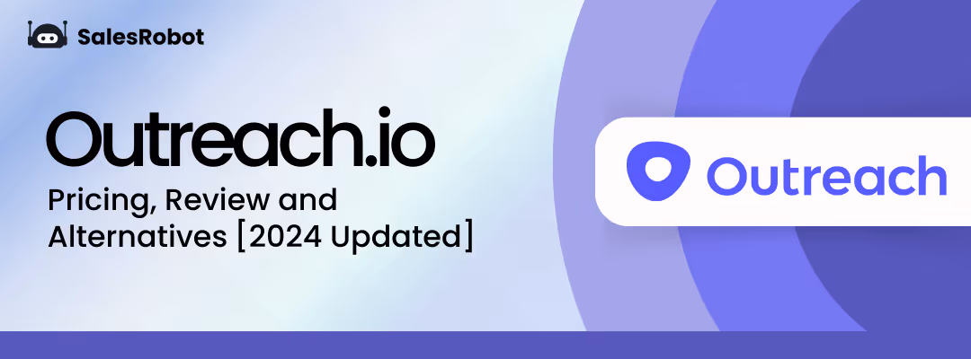 In-Depth Outreach.io review: We feel it’s overpriced and too bloated. Here’s why [2025 Updated]