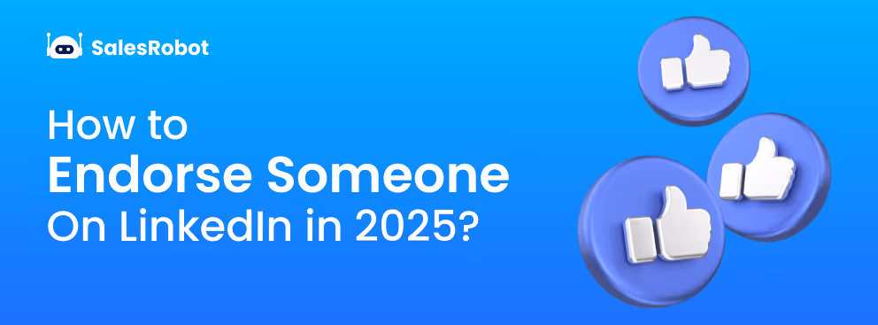 How to endorse someone on LinkedIn in 2025?