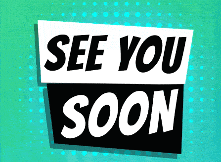 See you soon gif